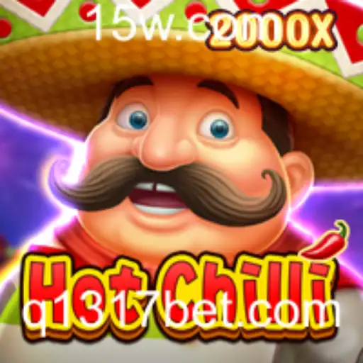 Descubra o Mundo Empolgante do Jogo HotChilli com 1317bet