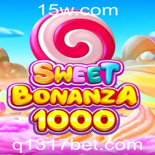 Descubra o Fascinante Mundo de SweetBonanza1000 na Plataforma 1317bet